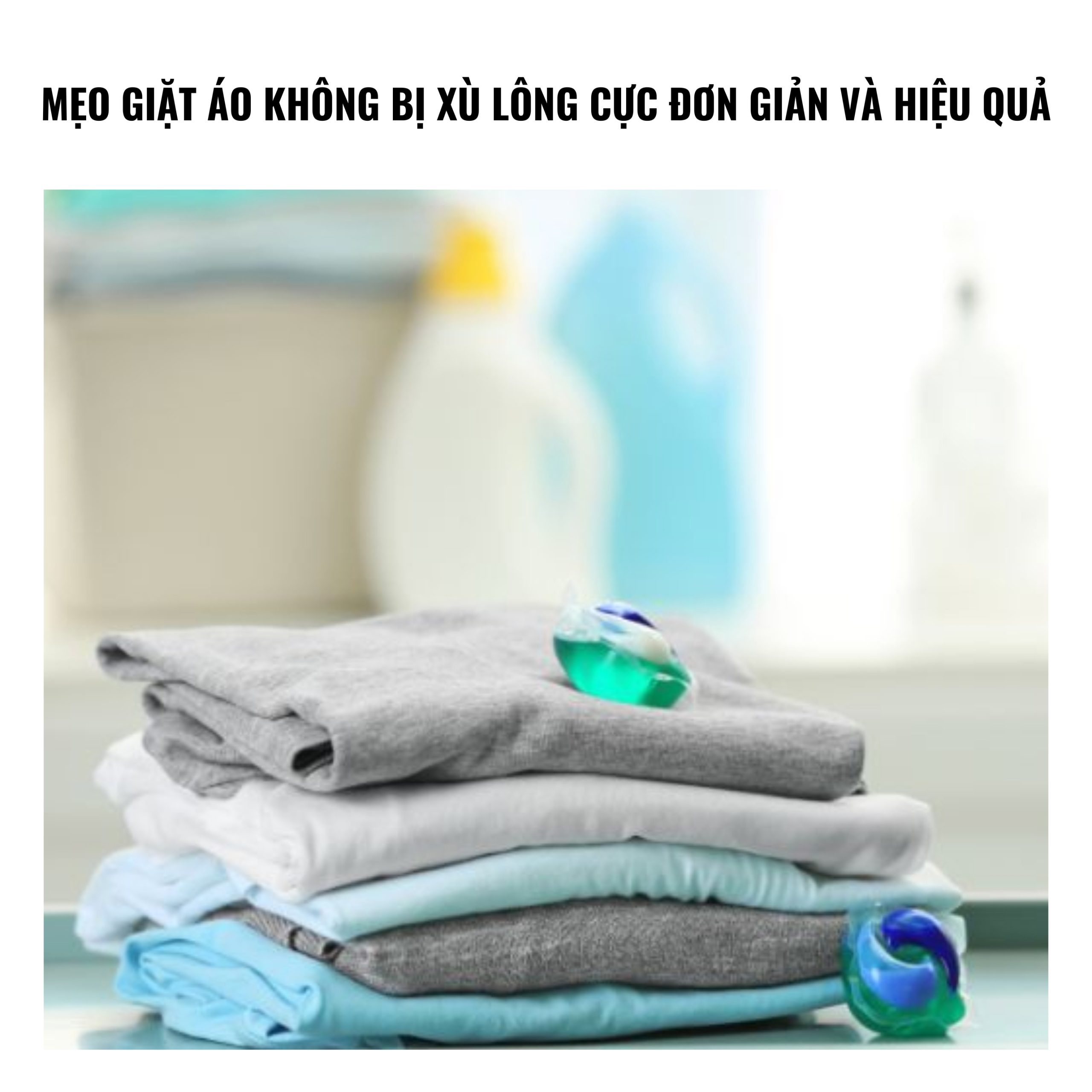 Mẹo giặt áo không xù hiệu quả