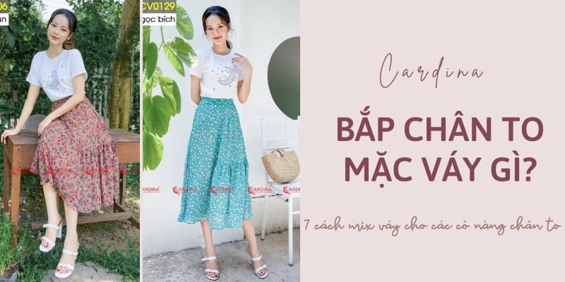 Những lưu ý khi chọn váy cho người có bắp chân to