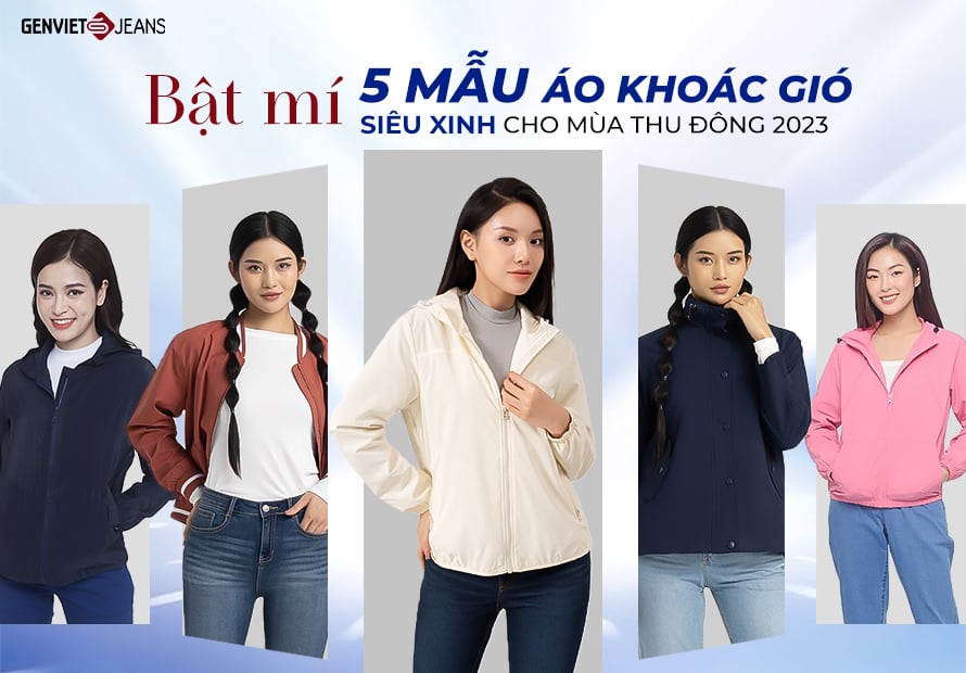 Những mẫu áo khoác gió nữ thời trang hot nhất 2023