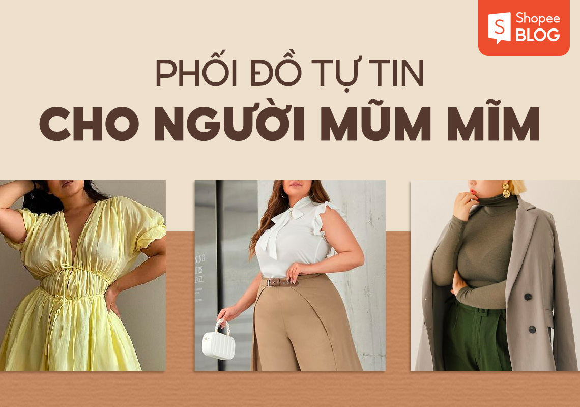 Tổng quan về trang phục tôn dáng cho người mập